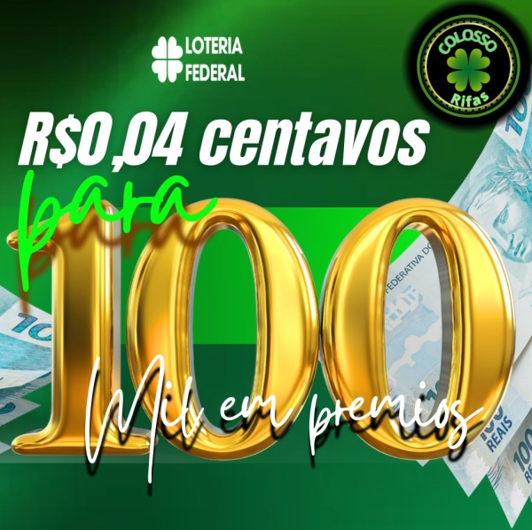 Sorteio loteria federal R$ 0,4 para 100 mil em prêmios 
